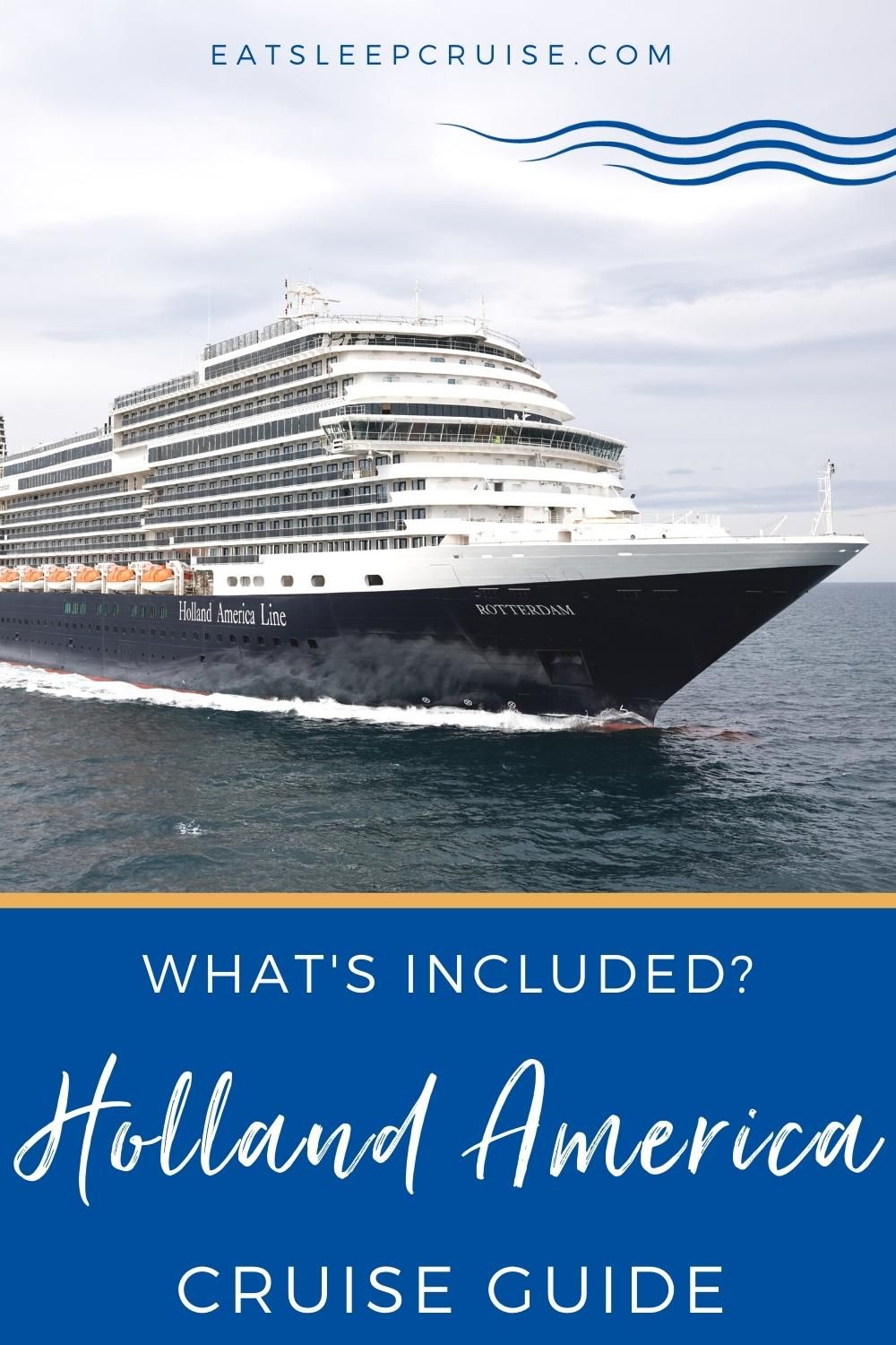 What's Included on a Holland America Line Cruise